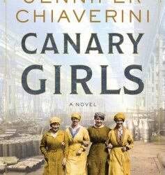 Canary Girls – Jennifer Chiaverini